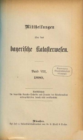 Mittheilungen über das bayerische Katasterwesen. 8. 1880