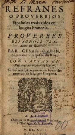 Refranes o proverbios españoles traduzidos en lengua Francesa