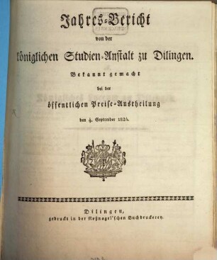 Jahresbericht von der Königlichen Studien-Anstalt zu Dilingen. 1824, 1824