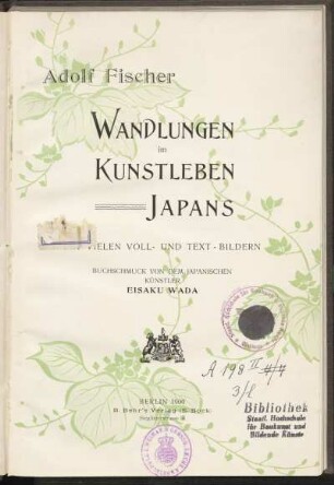 Wandlungen im Kunstleben Japans : mit vielen Voll- und Text-Bildern