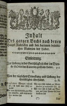 Inhalt Des gantzen Buchs nach denen Haupt-Rubricken und den darinnen befindlichen Materien der Lieder.
