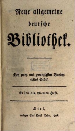 Neue allgemeine deutsche Bibliothek. 22. 1796