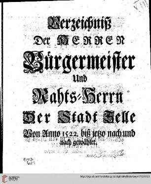 Verzeichniß der Herren Bürgermeister und Rahts=Herrn der Stadt Zelle