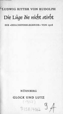 Die Lüge die nicht stirbt : die "Dolchstoßlegende" von 1918