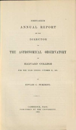 Annual report : presented to the visiting committee. 46. 1891