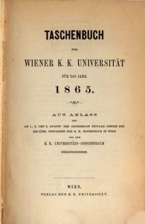Taschenbuch der Wiener K.K. Universität : für das Jahr ... 1865, 1865