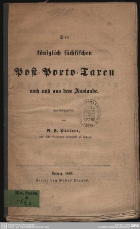 Die königlich sächsischen Post-Porto-Taxen nach und aus dem Auslande