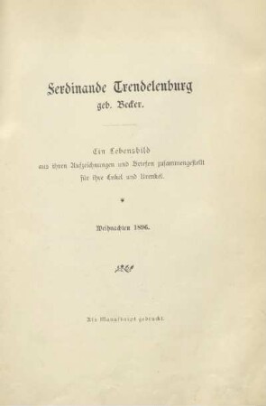 Ein Lebensbild, aus ihren Aufzeichnungen und Briefen zusammengestellt für ihre Enkel und Urenkel