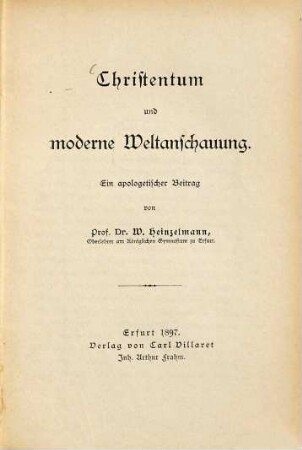Christentum und moderne Weltanschauung : ein apologetischer Beitrag
