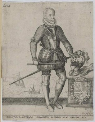 Bildnis des Philippvs II. Avstriacvs Hispaniarvm Indiarvm