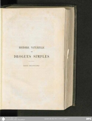 3: Histoire naturelle des Drogues simples ou Cours d'Histoire naturelle, professé à l'Ecole supérieure de Pharmacie de Paris : avec 1080 Fig.