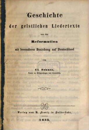 Geschichte der geistlichen Liedertexte vor der Reformation : mit besonderer Beziehung auf Deutschland