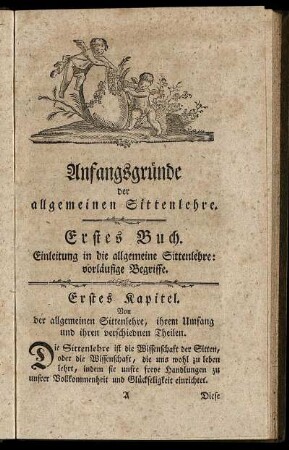 Erstes Buch. Einleitung in die allgemeine Sittenlehre: vorläufige Begriffe.