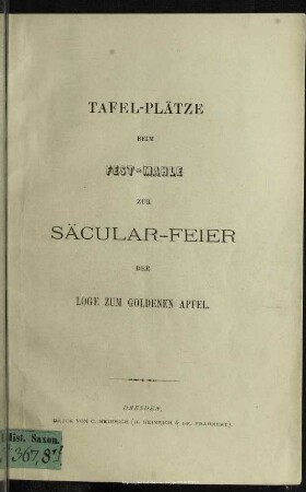 Tafel-Plätze beim Fest-Mahle zur Säcular-Feier der Loge zum Goldenen Apfel