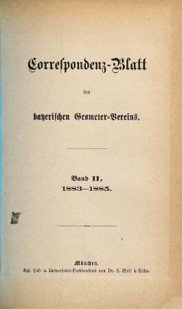 Correspondenz-Blatt des Bayerischen Geometervereins. 2. 1883/85