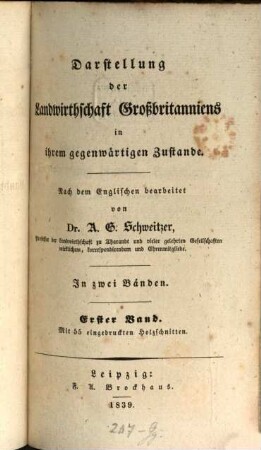 Darstellung der Landwirthschaft Großbritanniens : in ihrem gegenwärtigen Zustande ; in zwei Bänden, 1