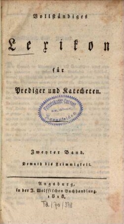 Joh. Michael Haubers ... vollständiges Lexikon für Prediger und Katecheten, 2. Demuth bis Frömmigkeit