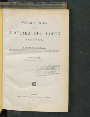 Bd. 1: Vorlesungen über die Algebra der Logik (Exakte Logik)