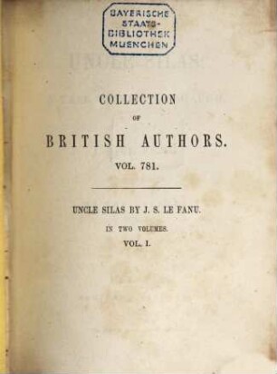 Uncle Silas : a tale of Bartram-Haugh ; in 2 vols., 1