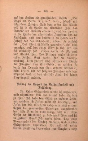 Uebung der Tugend der Enthaltsamkeit und Abtödtung.