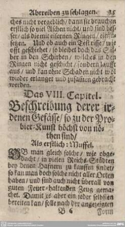 Das VIII. Capitel. Beschreibung derer irdenen Gefässe/so zu der Probier-Kunst höchst von nöthen sind/