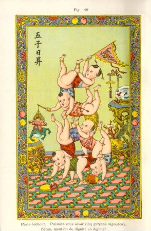 Fig. 19. Porte bonheur. Puissiez-vous avoir cinq garcons ...