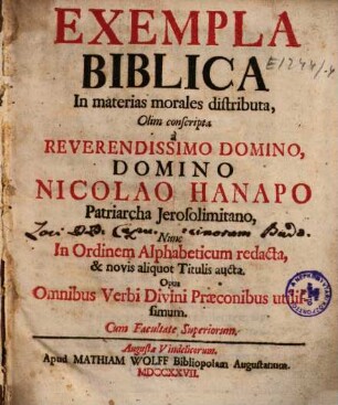 Exempla Biblica In materias morales distributa