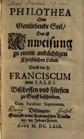 Philothea Oder Gottliebende Seel, Das ist Anweisung zu einem andächtigen Christlichen Leben