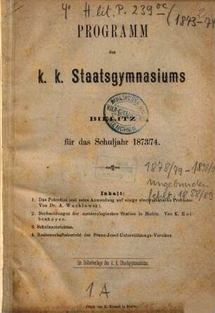 Programm des K.K. Staatsgymnasiums in Bielitz : für das Schuljahr .... 1873/74