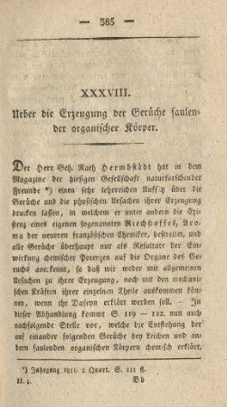 XXXVIII. Ueber die Erzeugung der Gerüche faulender organischer Körper