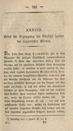 XXXVIII. Ueber die Erzeugung der Gerüche faulender organischer Körper