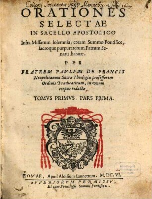 Orationes Selectae In Sacello Apostolico Infra Missarum solemnia, coram Summo Pontifice ... habitae. 1,1