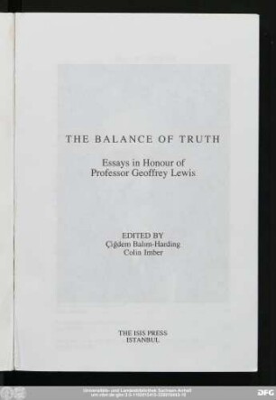 The balance of truth : essays in honour of Professor Geoffrey Lewis