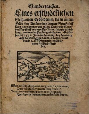 Wunderzaichen eines erschröcklichen seltzamen Erdbidems geschehen dieß 1571 Jars im Hornung bey Homburg auff der Ohm