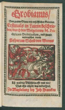 Grobianus : Von groben Sitten und unhöfflichen Geberden