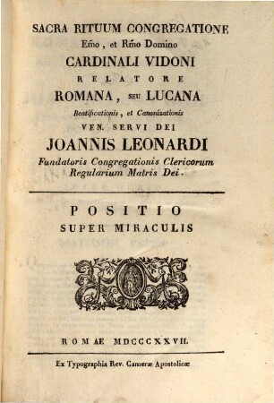 Romana, seu Lucana beatificationis, et canonizationis ven. servi Dei Ioannis Leonardi fundatoris congregationis clericorum regular. matris Dei. 1, Positio super miraculis