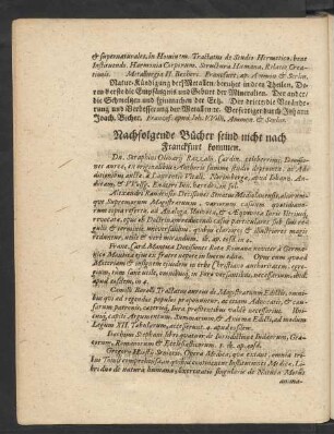 Nachfolgende Bücher seind nicht nach Franckfurt kommen.