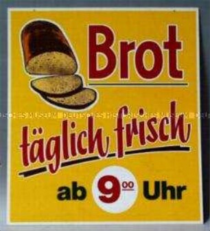 Werbeschild "Brot täglich frisch"