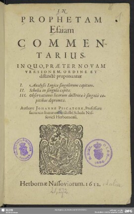 In Prophetam Esaiam Commentarius : In Quo, Praeter Novam Versionem, Ordine Et distinctè proponuntur I. Analysis Logica singulorum capitum. II. Scholia in singula capita. III. Observationes locorum doctrinae è singulis capitibus depromtae