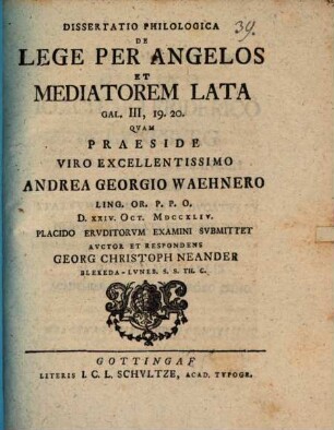 Dissertatio philologica de lege per angelos et mediatorem lata, Gal. III, 19.20