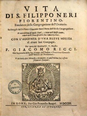 Vita Di S. Filippo Neri, Fiorentino, Fondatore della Congregatione dell'Oratorio