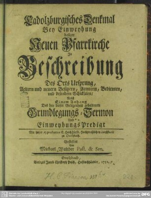 Cadolzburgisches Denkmal Bey Einweyhung dasiger Neuen Pfarrkirche In Beschreibung Des Orts Ursprung, Aeltern und neuern Besitzern, Aemtern, Bedienten, und besondern Schicksalen