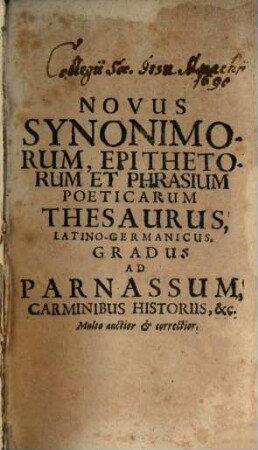 Novus Synonimorum, Epithetorum Et Phrasium Poeticarum Thesaurus : Latino Germanicvs