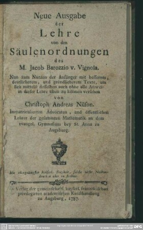 Neue Ausgabe der Lehre von den Säulenordnungen des Jacob Barozzio v. Vignola