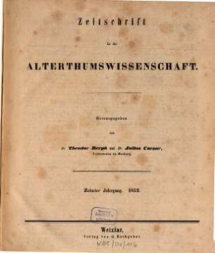 Zeitschrift für die Alterthumswissenschaft. 10, 10. 1852