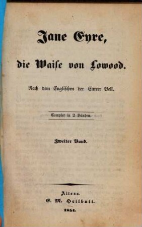 Jane Eyre, die Waise von Lowood : Nach dem Englischen der Currer Bell. Complet in 2 Bänden, 2