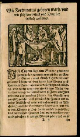 Wie Fortunatus geboren ward/ und wie sich sein Glück und Unglück erstlich anfienge.