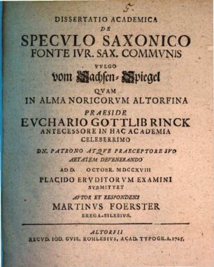 Diss. iur. de speculo Saxonico fonte iur. Sax. communis, vulgo vom Sachsen-Spiegel