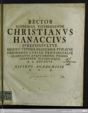 Rector Academiae Vitebergensis Christianus Hanaccius Iureconsultus ... Civibus Academicis S. P. D : [Programma acad. de Johannis verbis: ... , XV,26]