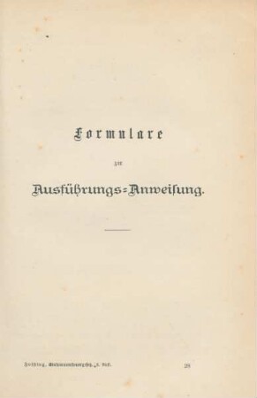 Formulare zur Ausführungs-Anweisung.